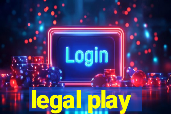 legal play